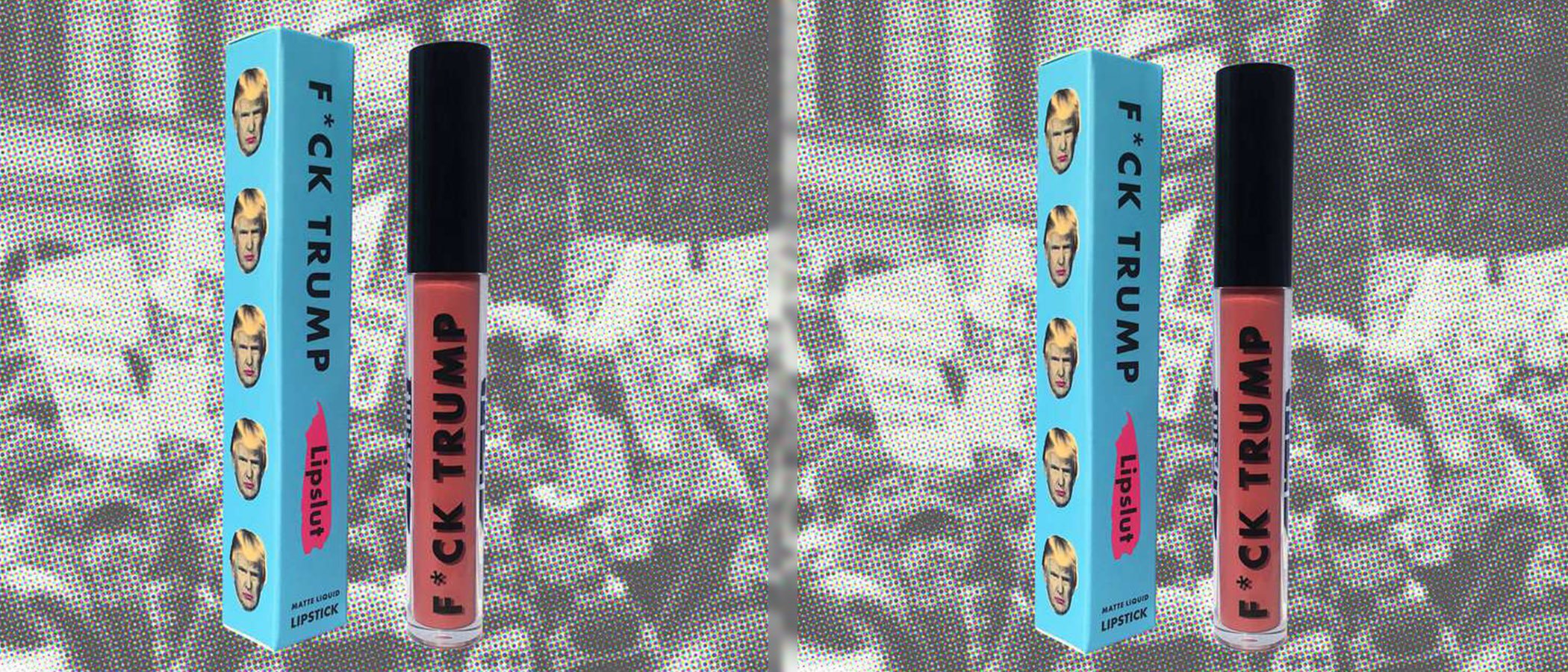 'F*ck Trump', así es el pintalabios de Lipslut que ayuda a los afectados por las políticas fronterizas de EEUU